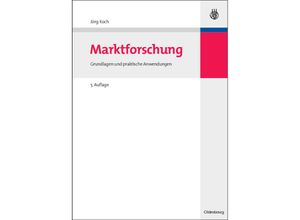 9783486715972 - Managementwissen für Studium und Praxis   Marktforschung - Jörg Koch Kartoniert (TB)