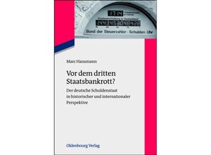 9783486717846 - Vor dem dritten Staatsbankrott? - Marc Hansmann Gebunden