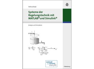 9783486732979 - Systeme der Regelungstechnik mit MATLAB und Simulink - Helmut Bode Gebunden