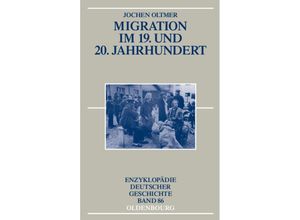 9783486755206 - Migration im 19 und 20 Jahrhundert - Jochen Oltmer Kartoniert (TB)