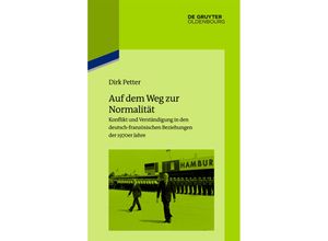 9783486763867 - Auf dem Weg zur Normalität - Dirk Petter Gebunden