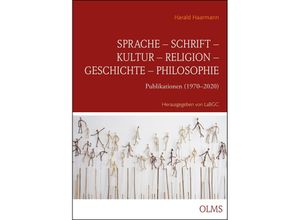 9783487160474 - Sprache - Schrift - Kultur - Religion - Geschichte - Philosophie - Harald Haarmann Kartoniert (TB)