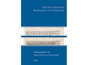 9783487162447 - Edition zwischen Komponist und Verleger Kartoniert (TB)