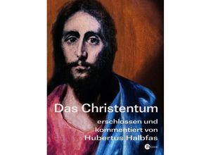 9783491703773 - Das Christentum - Hubertus Halbfas Gebunden