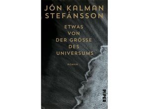 9783492057950 - Etwas von der Größe des Universums - Jón Kalman Stefánsson Gebunden