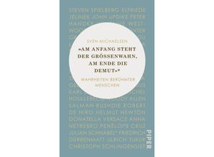 9783492059862 - Am Anfang steht der Größenwahn am Ende die Demut - Sven Michaelsen Gebunden