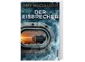 9783492063449 - Amy McCulloch - GEBRAUCHT Der Eisbrecher Thriller Eiskalte Spannungslektüre - Preis vom 08112023 060318 h