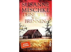 9783492063739 - Deine Welt wird brennen   Kommissar Völxen Bd13 - Susanne Mischke Kartoniert (TB)