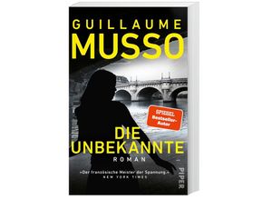 9783492063760 - Guillaume Musso - GEBRAUCHT Die Unbekannte Roman »Der französische Meister der Spannung« NEW YORK TIMES - Preis vom 06102023 050118 h