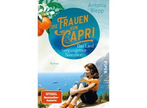 9783492063821 - Das Lied vergangener Sommer   Die Frauen von Capri Bd2 - Antonia Riepp Kartoniert (TB)