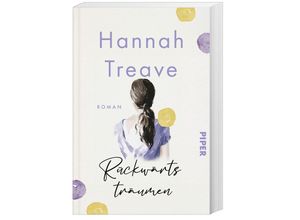 9783492063890 - Rückwärts träumen - Hannah Treave Kartoniert (TB)