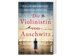 9783492064446 - Die Violinistin von Auschwitz - Ellie Midwood Kartoniert (TB)