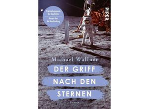 9783492064569 - Der Griff nach den Sternen - Michael Wallner Kartoniert (TB)