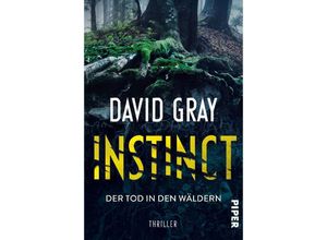 9783492064590 - Instinct - Der Tod in den Wäldern - David Gray Kartoniert (TB)