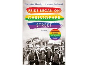 9783492064903 - Pride began on Christopher Street   Schicksalsmomente der Geschichte Bd4 - Christian Handel Andreas Suchanek Kartoniert (TB)