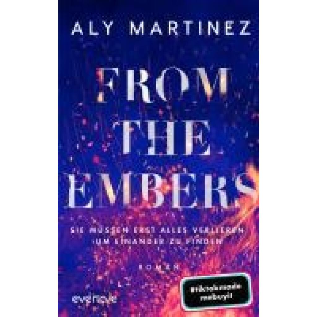 9783492065085 - Martinez Aly From the Embers - Sie müssen erst alles verlieren um einander zu finden