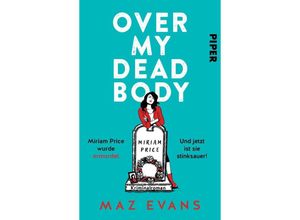 9783492065399 - Over My Dead Body - Maz Evans Kartoniert (TB)