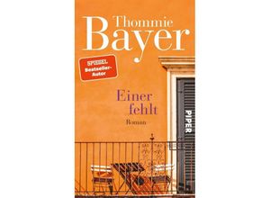 9783492070454 - Einer fehlt - Thommie Bayer Gebunden