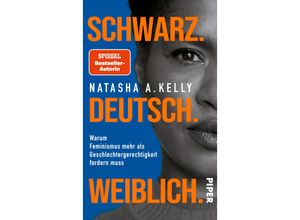 9783492071147 - Schwarz Deutsch Weiblich - Natasha A Kelly Gebunden