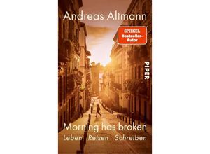 9783492071505 - Morning has broken - Andreas Altmann Gebunden