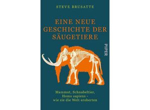 9783492071932 - Eine neue Geschichte der Säugetiere - Steve Brusatte Gebunden