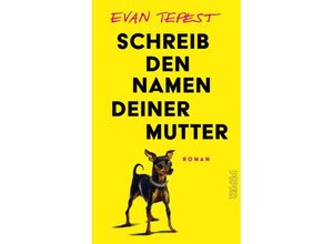 9783492072717 - Schreib den Namen deiner Mutter - Evan Tepest Gebunden