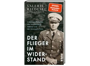 9783492072731 - Der Flieger im Widerstand - Valerie Riedesel Freifrau zu Eisenbach Gebunden