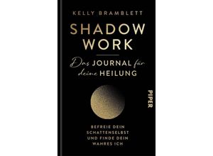 9783492073080 - Shadow Work - Das Journal für deine Heilung - Kelly Bramblett Gebunden