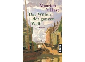 9783492225922 - Das Wüten der ganzen Welt - Maarten t Hart Taschenbuch