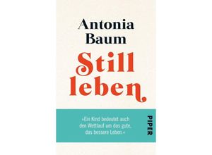 9783492238533 - Stillleben - Antonia Baum Taschenbuch