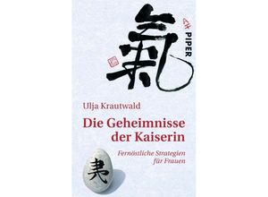 9783492248006 - Die Geheimnisse der Kaiserin - Ulja Krautwald Kartoniert (TB)