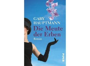 9783492263610 - Die Meute der Erben - Gaby Hauptmann Taschenbuch