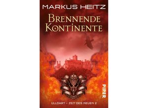 9783492265850 - Brennende Kontinente   Ulldart - Zeit des Neuen Bd2 - Markus Heitz Kartoniert (TB)