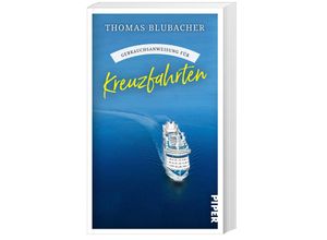 9783492277808 - Gebrauchsanweisung für Kreuzfahrten - Thomas Blubacher Taschenbuch