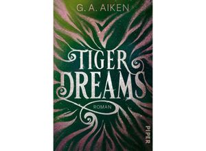 9783492282727 - Tiger Dreams   Tigers Bd2 - G A Aiken Taschenbuch