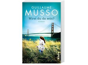 9783492307215 - Guillaume Musso - GEBRAUCHT Wirst du da sein? Roman - Preis vom 02062023 050629 h