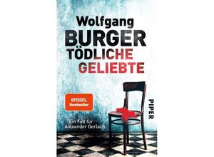 9783492308014 - Tödliche Geliebte   Kripochef Alexander Gerlach Bd11 - Wolfgang Burger Kartoniert (TB)