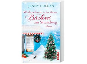 9783492311533 - Jenny Colgan - GEBRAUCHT Weihnachten in der kleinen Bäckerei am Strandweg Roman (Die kleine Bäckerei am Strandweg Band 3) - Preis vom 14112023 060849 h