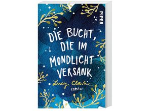 9783492312806 - Die Bucht die im Mondlicht versank - Lucy Clarke Taschenbuch