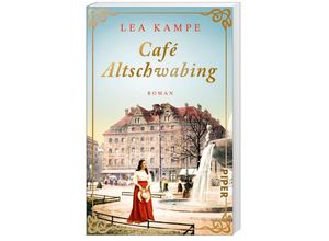 9783492318099 - Café Altschwabing   Cafés die Geschichte schreiben Bd2 - Lea Kampe Taschenbuch