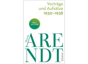 9783492318396 - Vorträge und Aufsätze 1930-1938 - Hannah Arendt Taschenbuch