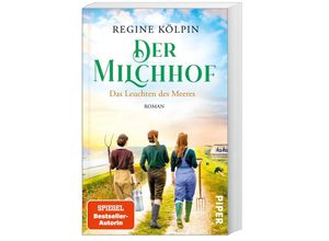 9783492318839 - Das Leuchten des Meeres   Der Milchhof Bd3 - Regine Kölpin Taschenbuch