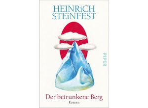 9783492319843 - Der betrunkene Berg - Heinrich Steinfest Taschenbuch