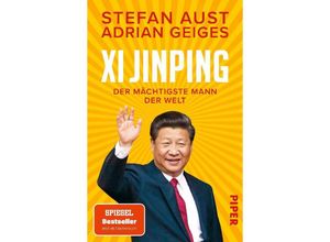 9783492320078 - Xi Jinping - der mächtigste Mann der Welt - Stefan Aust Adrian Geiges Taschenbuch