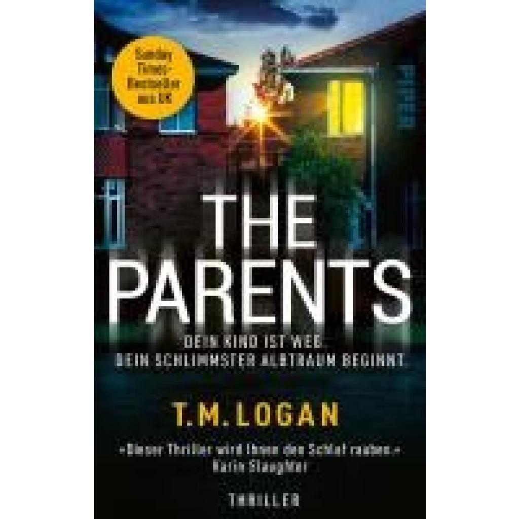 9783492320177 - Logan T M The Parents - Dein Kind ist weg Dein schlimmster Albtraum beginnt