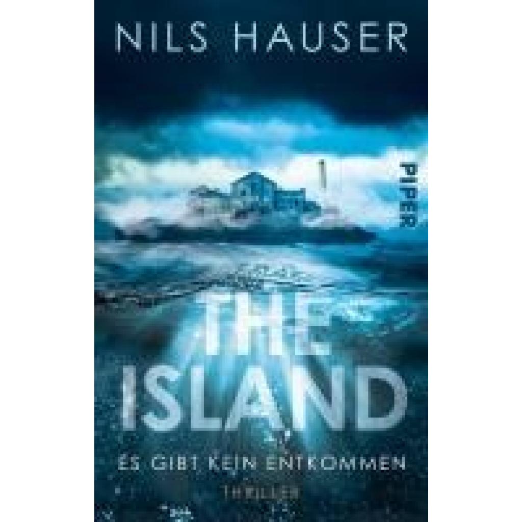 9783492320184 - Hauser Nils The Island - Es gibt kein Entkommen