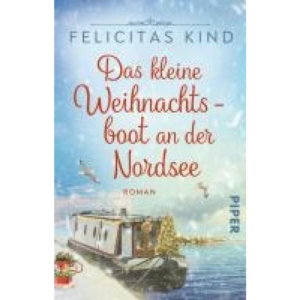 9783492320375 - Kind Felicitas Das kleine Weihnachtsboot an der Nordsee