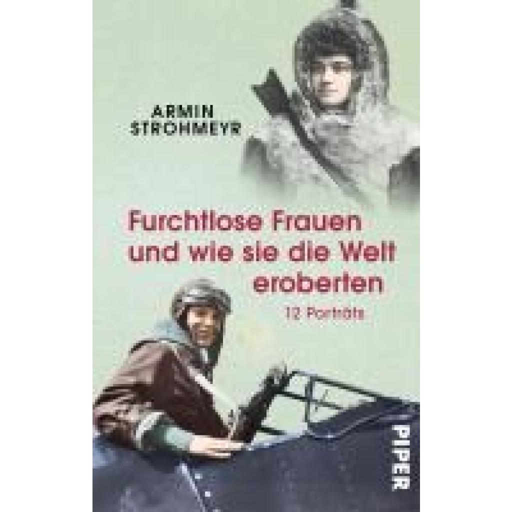 9783492320412 - Strohmeyr Armin Furchtlose Frauen und wie sie die Welt eroberten