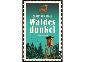 9783492320719 - Waldesdunkel   Forsthauskrimi Bd1 - Christoph Stoll Taschenbuch