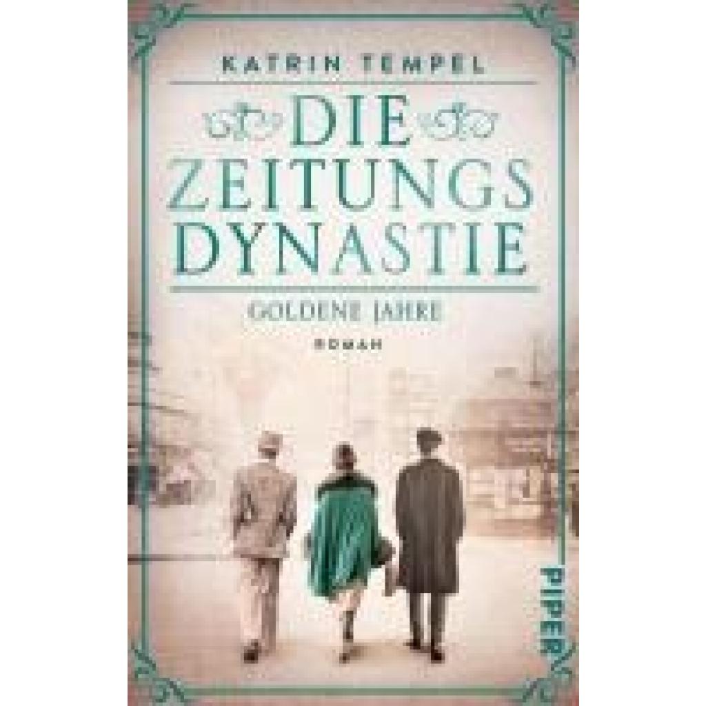 9783492321112 - Tempel Katrin Die Zeitungsdynastie - Goldene Jahre